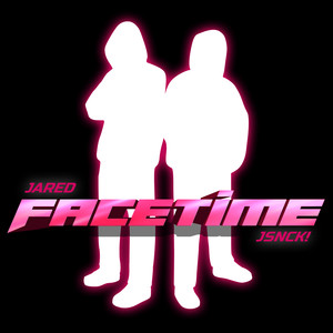 FACETIME (Explicit)