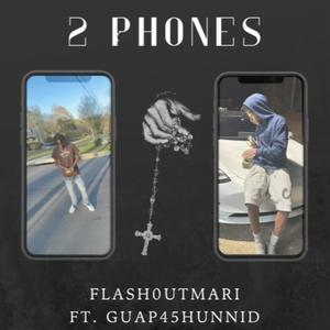 2 Phones (feat. Guap45Hunnid) (Explicit)