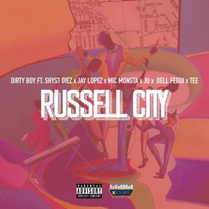 Russell City (feat. Shyst Diez, Jay Lopez, Mic Monster, Ju, Dell Feddi & Tee) [Explicit]