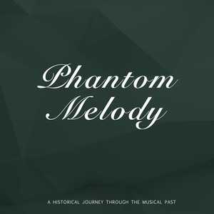 Phantom Melody