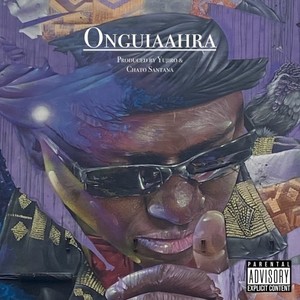 Onguiaahra (Explicit)