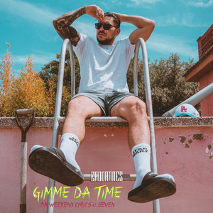 Gimme Da Time (TWL)