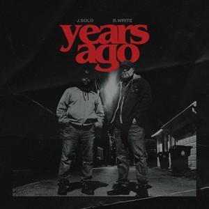 Years Ago(feat. B.Write & Knaladeus)