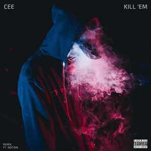 Kill 'Em (Remix|Explicit)