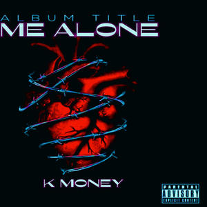 Me Alone (Explicit)