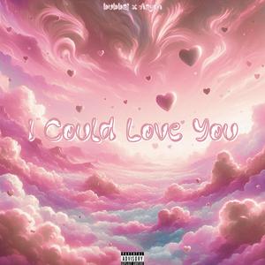 I Could Love You (feat. Aayon) (Explicit)