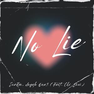 No Lie (feat. Chi Savi)