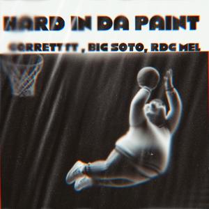 HARD IN DA PAINT (feat. RDG Mel & King Soto) [Explicit]