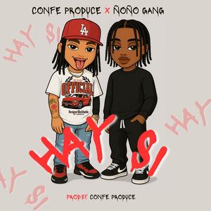 HAY SI (feat. CONFE PRODUCE) (Explicit)