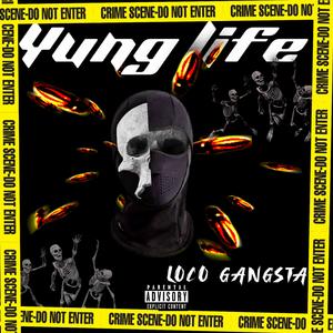 Yung Life (Explicit)