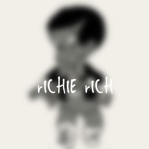 rICHIE rICH (Explicit)