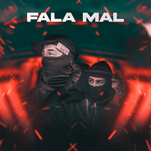 Fala Mal (Explicit)