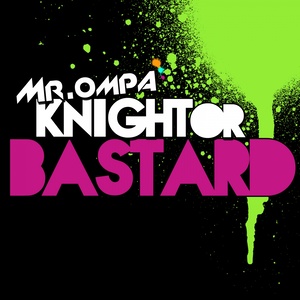 Knight Or Bastards (Inc. Remixes)