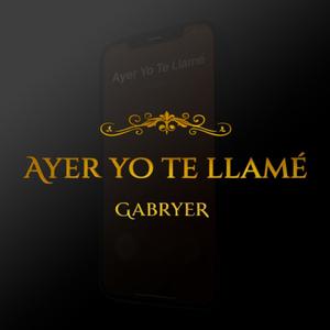 Ayer yo te Llamé (Explicit)