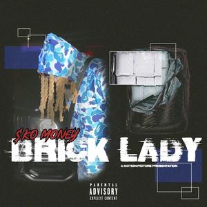 BRICK LADY (Explicit)