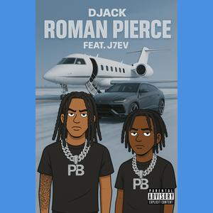 Roman Pierce (feat. J7EV) (Explicit)