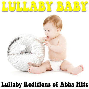 Lullaby Renditions of Abba Hits