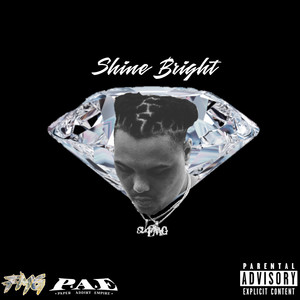 Shine Bright (Explicit)