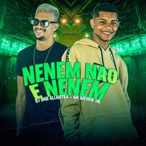 Neném Não É Neném (Remix|Explicit)