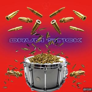 Drum Stick (Explicit)