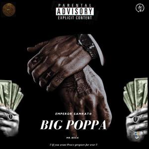 BIG POPPA (Explicit)