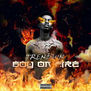 Boy On Fire (Explicit)