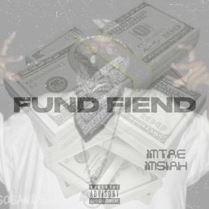 FUND FIEND (Explicit)