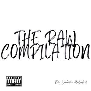 The Raw Compilation (Explicit)