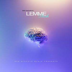 Lemme Think (Explicit)