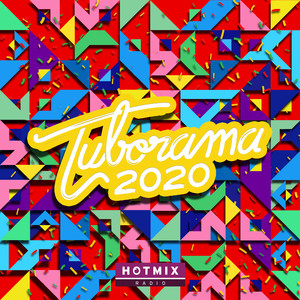 Tuborama 2020 (Hotmix Radio) [Explicit]