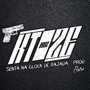 Senta na Glock de Rajada (Explicit)