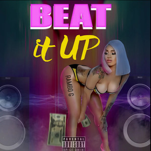 Beat It Up (Explicit)