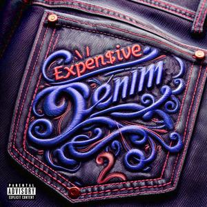 Expensive Denim 2 (Explicit)