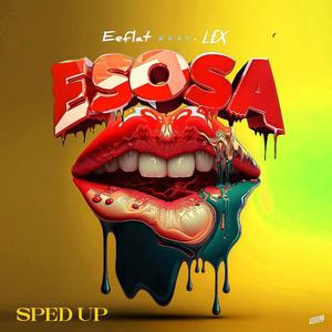 Esosa (feat. lex) [Sped Up]