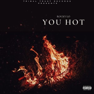 You Hot (Explicit)