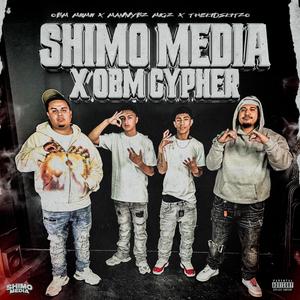 Shimo Media x OBM Cypher (feat. OBM MiiMii, Thekidskitzo, MannyBz & Migz) [Explicit]