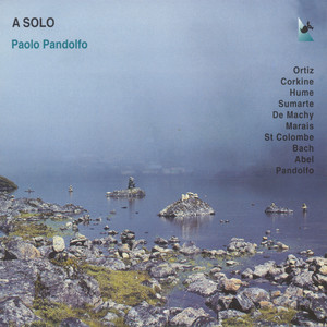 Viola Da Gamba Recital: Pandolfo, Paolo - Ortiz, D. / Corkine, W. / Hume, T. / Sumarte, R. / Machy, S. / Marais, M. / Bach, J.S.