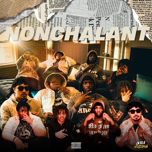 Nonchalant (feat. 2TuffCam, Lil Jay Official & AtrapXx) (Explicit)