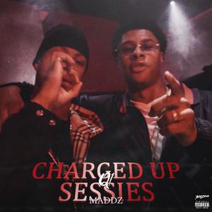 Charged Up Madz (Explicit)