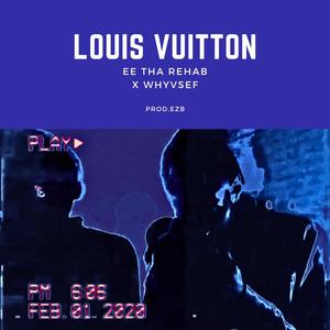 LOUIS VUITTON (feat. Whyvsef)