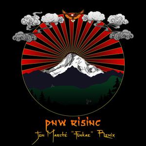 PNW Rising (Jon Marché Funkae Remix)