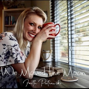 We Moved the Moon (Explicit)