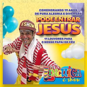 PODE ENTRAR, JESUS