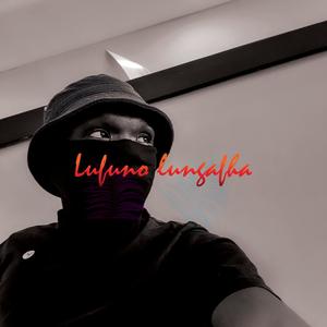 Lufuno lungafha(feat. Young Kay)