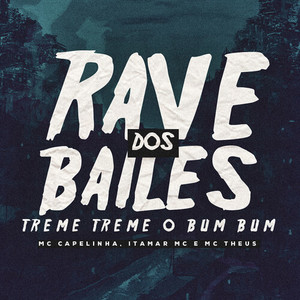 Rave Dos Bailes / Treme Treme o Bumbum (Explicit)