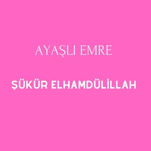 Şükür Elhamdülillah