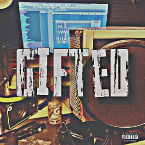 Gifted (feat. Shun1K) (Explicit)
