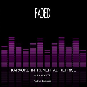 Faded (Karaoke Instrumental Reprise Alan Walker)