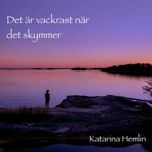 Det är vackrast när det skymmer