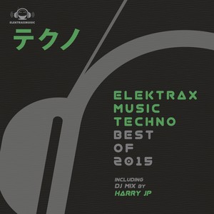 Elektrax Music Techno: Best of 2015